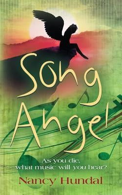 Song Angel by Hundal, Nancy