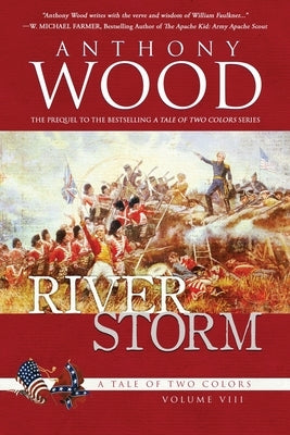 River Storm: A Story of the War of 1812 by Wood, Anthony