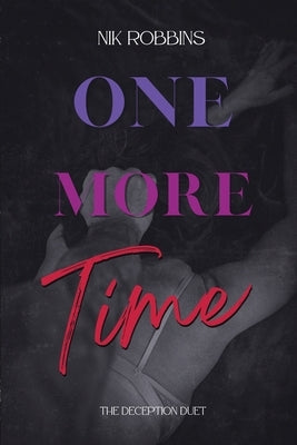 One More Time: The Deception Duet by Robbins, Nik