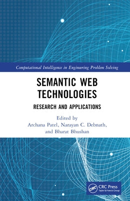 Semantic Web Technologies: Research and Applications by Patel, Archana