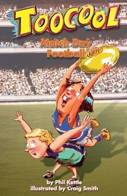 Match Day Football - Toocool Series by Kettle, Phil