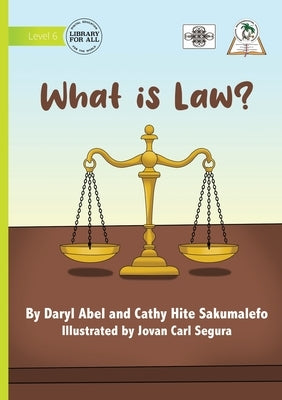 What is Law? by Sakumalefo, Cathy Hite