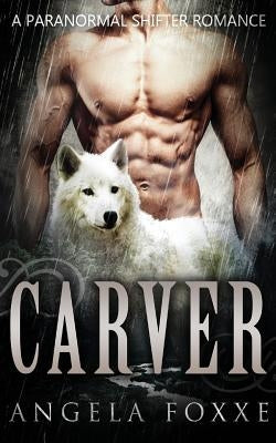 Carver by Foxxe, Angela