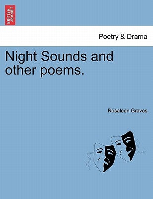 Night Sounds and Other Poems. by Graves, Rosaleen