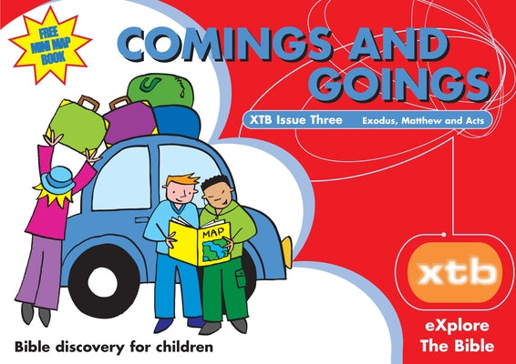 Xtb 3: Comings & Goings: Bible Discovery for Children 3 by Mitchell, Alison