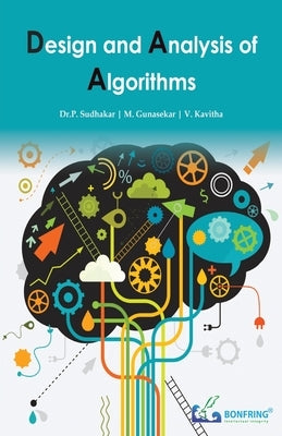 Design and Analysis of Algorithms by Sudhakar, Dr P.
