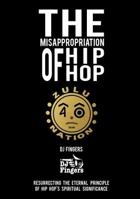 The Misappropriation of Hip-Hop by Fingers, Dj