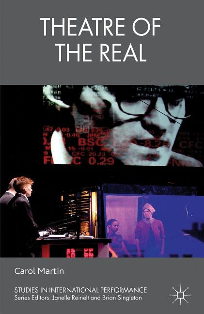Theatre of the Real by Martin, C.