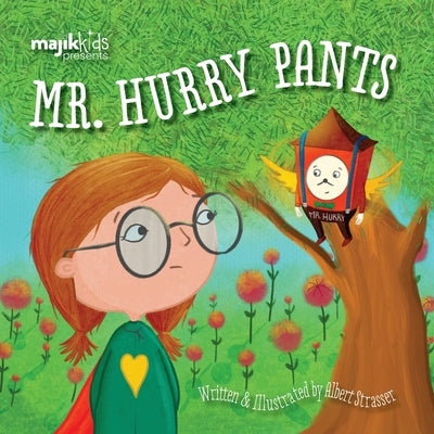 Mr. Hurrypants by Strasser, Albert