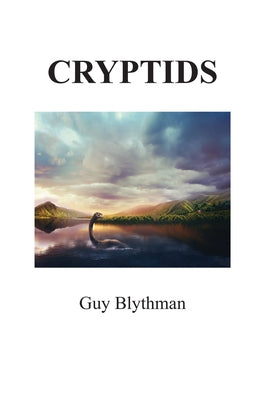 Cryptids by Blythman, Guy
