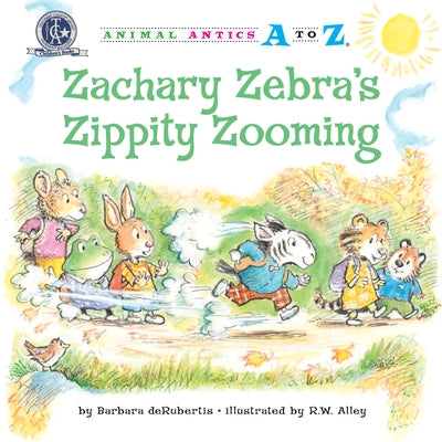 Zachary Zebra's Zippity Zooming by deRubertis, Barbara