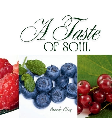 A Taste of Soul by Alley, Amanda
