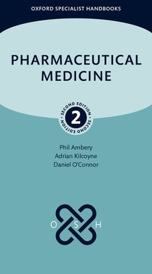 Pharmaceutical Medicine 2e Oshb Flexi by Kilkoyne, Kilkoyne