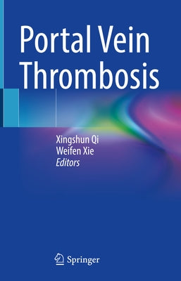 Portal Vein Thrombosis by Qi, Xingshun