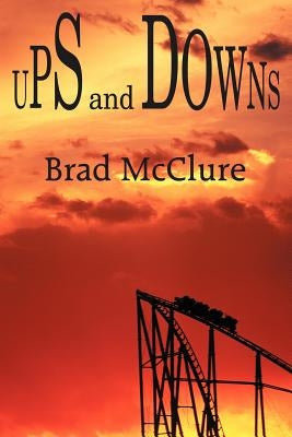 Ups and Downs by McClure, Brad