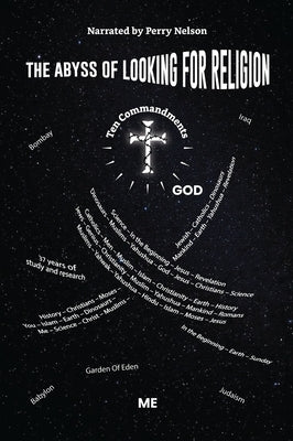 The Abyss of Looking for Religion by Nelson, Perry