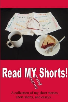 Read MY Shorts! by Young, Melanie