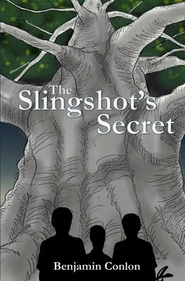 The Slingshot's Secret by Conlon, Benjamin