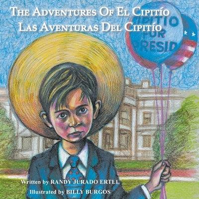 The Adventures of El Cipitio: Las Aventuras del Cipitio by Ertll, Randy Jurado
