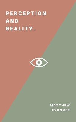 Perception and Reality by Villa, Itzel