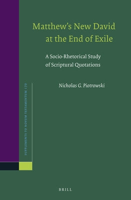 Matthew's New David at the End of Exile by Piotrowski, Nicholas