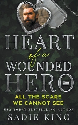 All The Scars We Cannot See by King, Sadie