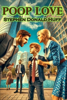 Poop Love by Huff, Stephen Donald