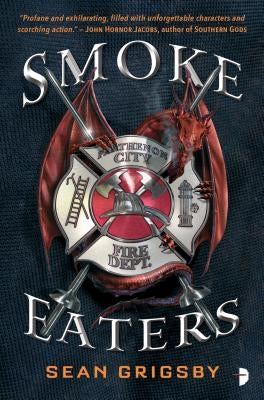 Smoke Eaters by Grigsby, Sean