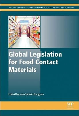 Global Legislation for Food Contact Materials by Baughan, J. S.