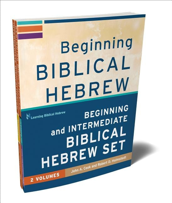 Beginning and Intermediate Biblical Hebrew Set by Cook, John A.