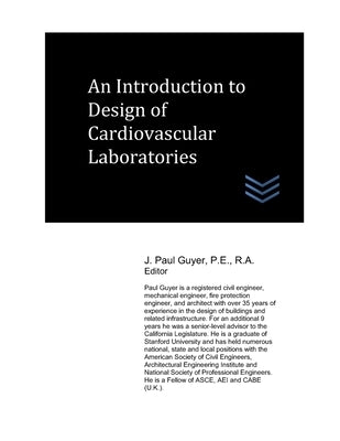 An Introduction to Design of Cardiovascular Laboratories by Guyer, J. Paul