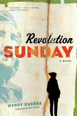 Revolution Sunday by Guerra, Wendy