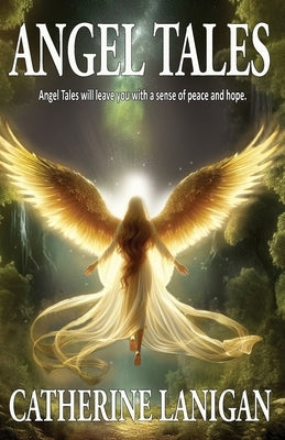 Angel Tales by Lanigan, Catherine