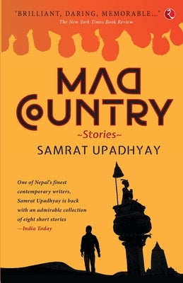 Mad Country by Upadhyay, Samrat