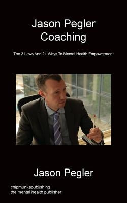Jason Pegler Coaching by Pegler, Jason