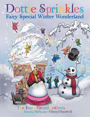 Dottie Sprinkles: Fairy Special Winter Wonderland by Burba, Pamela