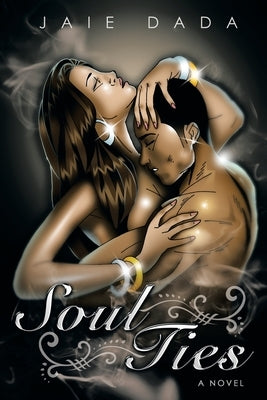 Soul Ties by Dada, Jaie
