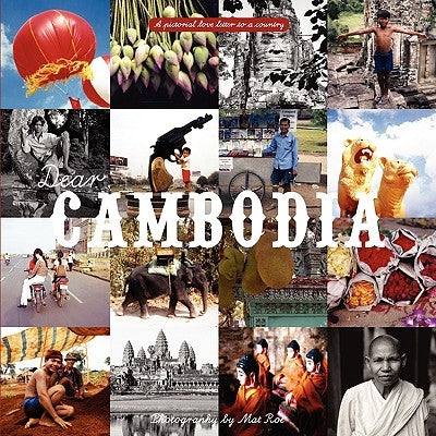 Dear Cambodia by Roe, Mat