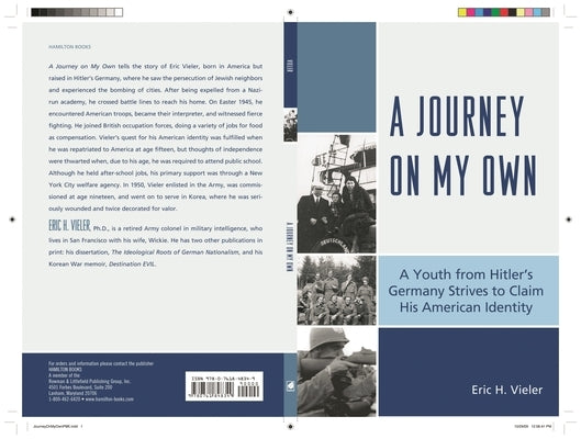 Journey on My Own: A Youth from Hitler's Germany Strives to Claim His American Identity by Vieler, Eric H.