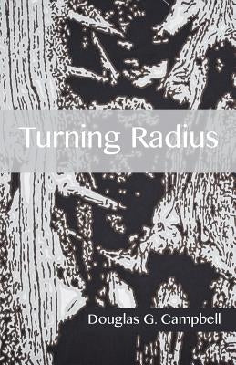 Turning Radius by Campbell, Douglas G.