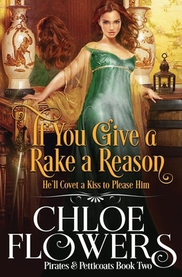 If You Give a Rake a Reason by Flowers, Chloe