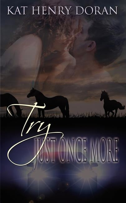 Try Just Once More by Doran, Kat Henry