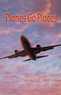 Planes Go Places: Learning the Sound of PL by Adams, Colleen