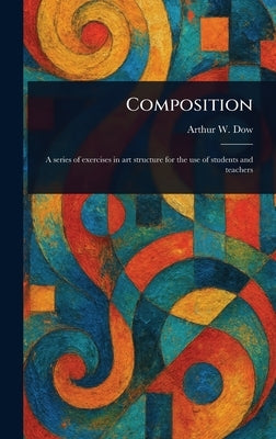 Composition by Dow, Arthur W. (Arthur Wesley)