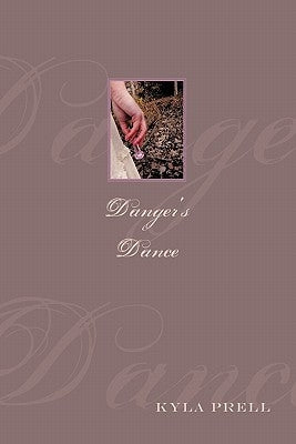 Danger's Dance by Prell, Kyla