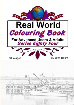 Real World Colouring Books Series 84 by Boom, John