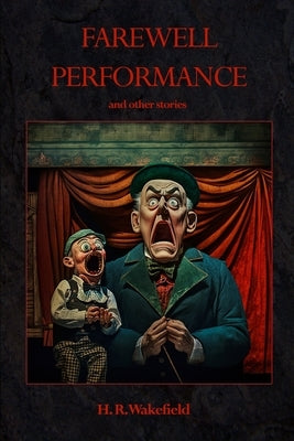Farewell Performance by Wakefield, H. R.