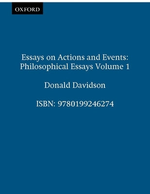 Essays on Actions and Events by Davidson, Donald