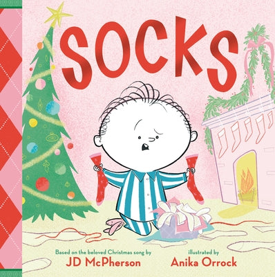 Socks: A Kid's Christmas Lament by McPherson, Jd