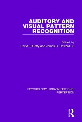 Auditory and Visual Pattern Recognition by Getty, David J.